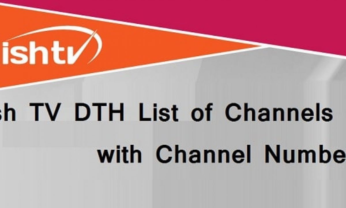 Latest Dish Tv Channels List 2020 With Channel Number Trackdish Com