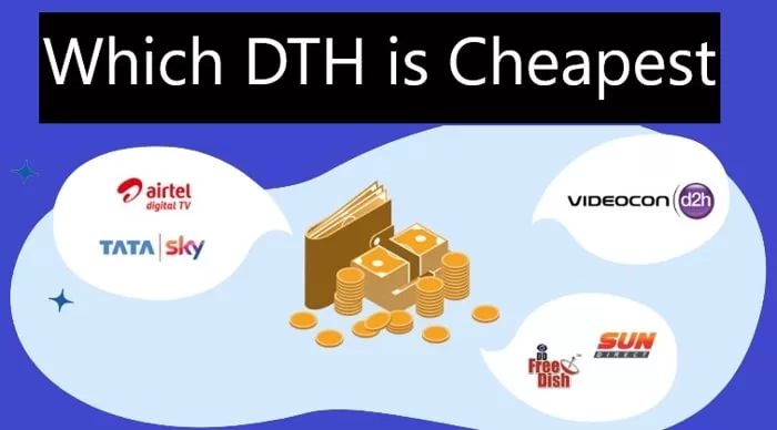 Which DTH is Cheapest - Find and compare India's Best DTH (Direct to Home) Service. Book your DTH Connection best and cheap or cheapest DTH