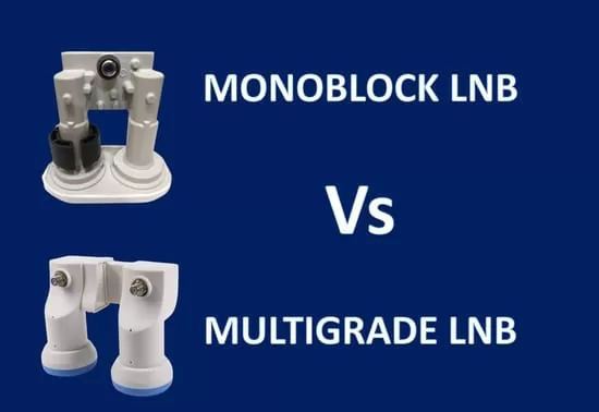 Understand difference between Monoblock vs Multigrade LNB for receiving multiple satellite TV signals at a single DTH antenna for FTA viewing