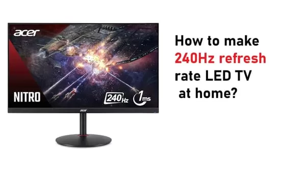 How I made LED TV with a 240Hz refresh rate at home, that too with Google TV+Smart TV+Android OS, which is a world-class best LED TV for me.