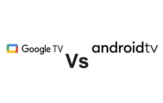 Understand the difference between Google tv and Android TV Box. Want to purchase an OTT device and then compare Google TV vs Android TV?