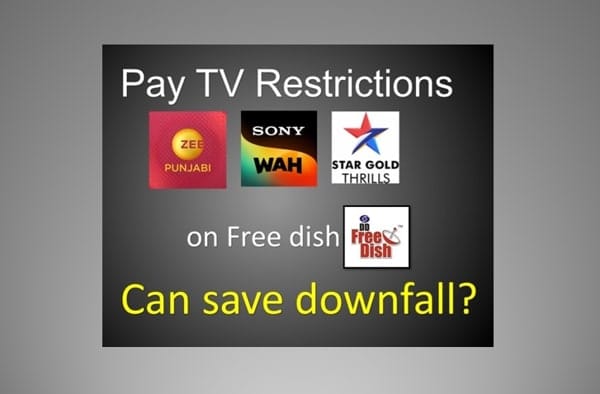 Pay TV channels will be restricted on DD Free dish? Are there worries about free dish viewers? Can this save the downfall of the pay-TV connection?